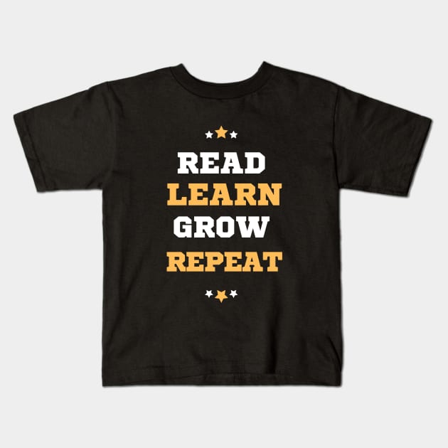 Read Learn Grow Repeat Kids T-Shirt by Dippity Dow Five